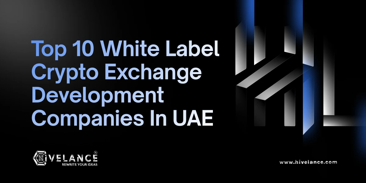 Top 10 white-label crypto exchange development companies in UAE