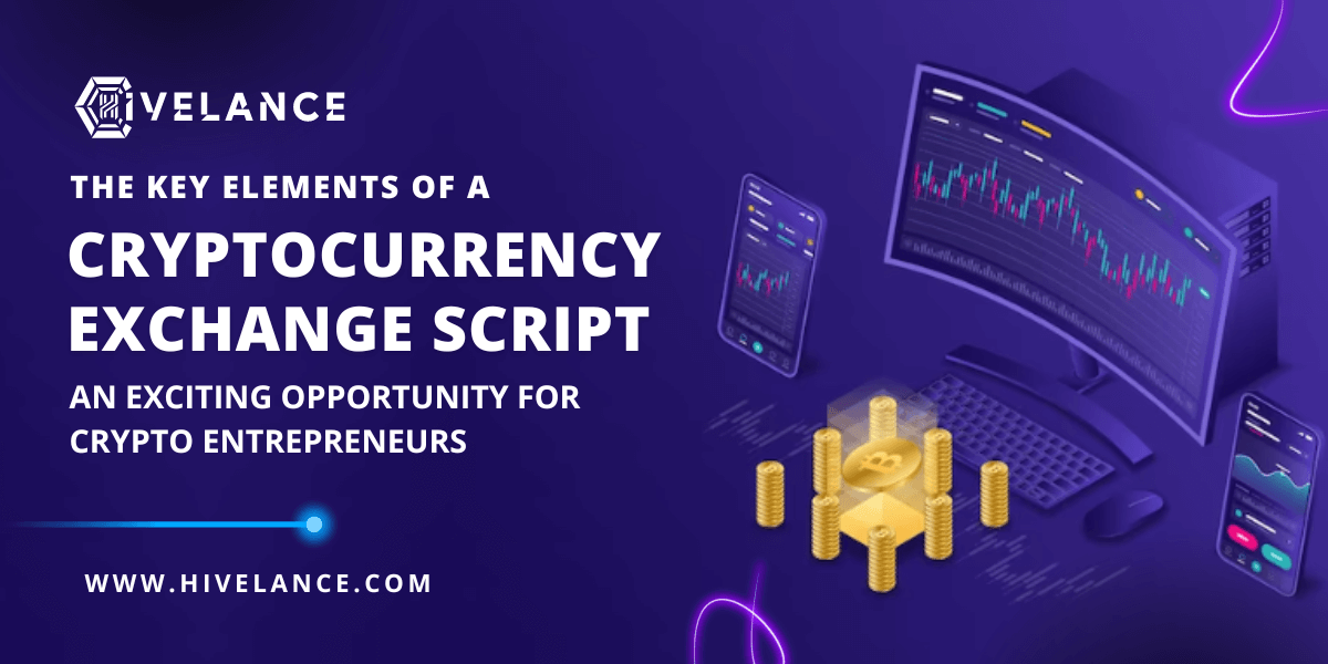 The Key Elements of a Cryptocurrency Exchange Script